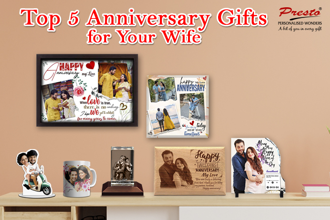 Top 5 Anniversary Gifts for Your Wife